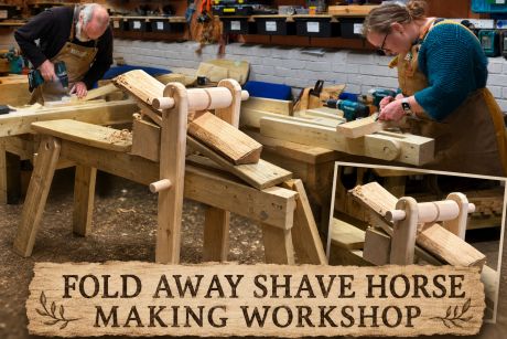 Fold Away Shave Horse Making Workshop 